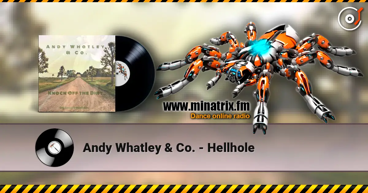 Andy Whatley & Co. - Hellhole слухати онлайн у високій якості | Minatrix.FM