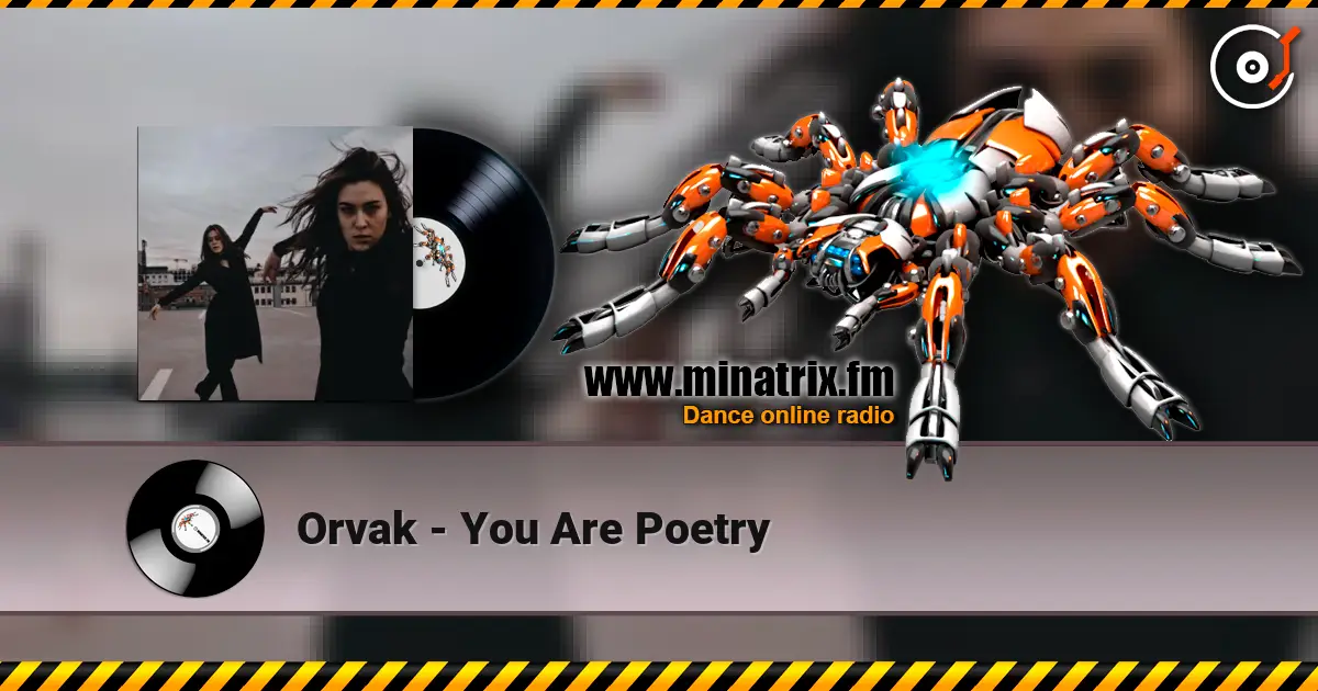 Orvak - You Are Poetry listen online in high quality | Minatrix.FM