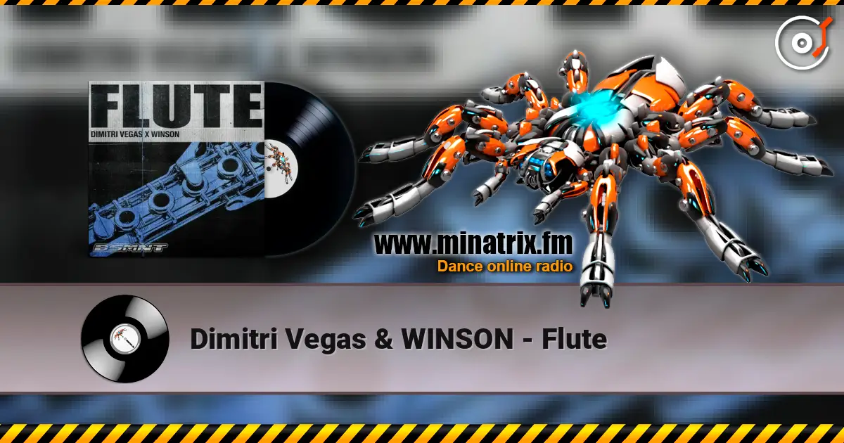 Dimitri Vegas & WINSON - Flute слухати онлайн у високій якості | Minatrix.FM