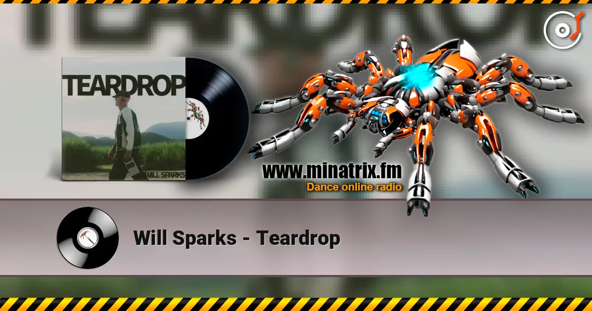 Will Sparks - Teardrop listen online in high quality | Minatrix.FM