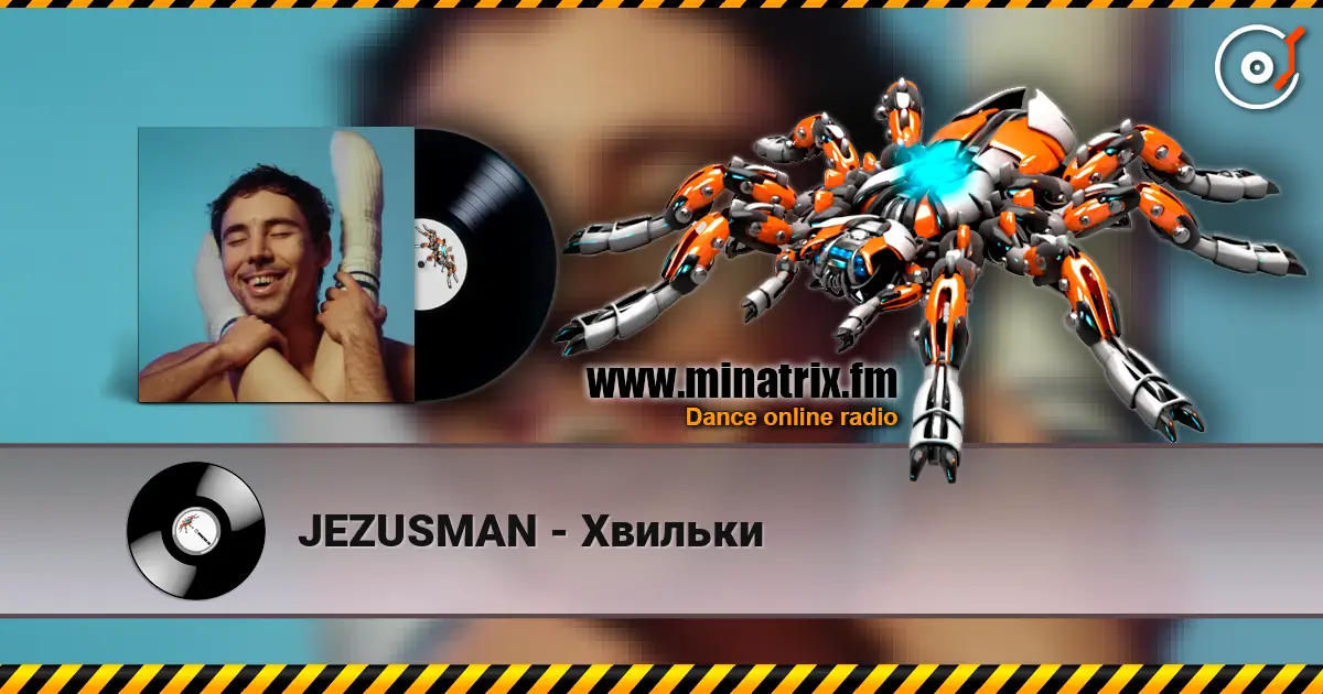 JEZUSMAN - Хвильки listen online in high quality | Minatrix.FM