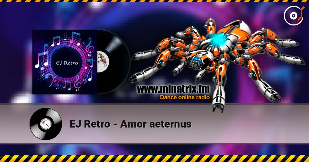EJ Retro - Amor aeternus слухати онлайн у високій якості | Minatrix.FM