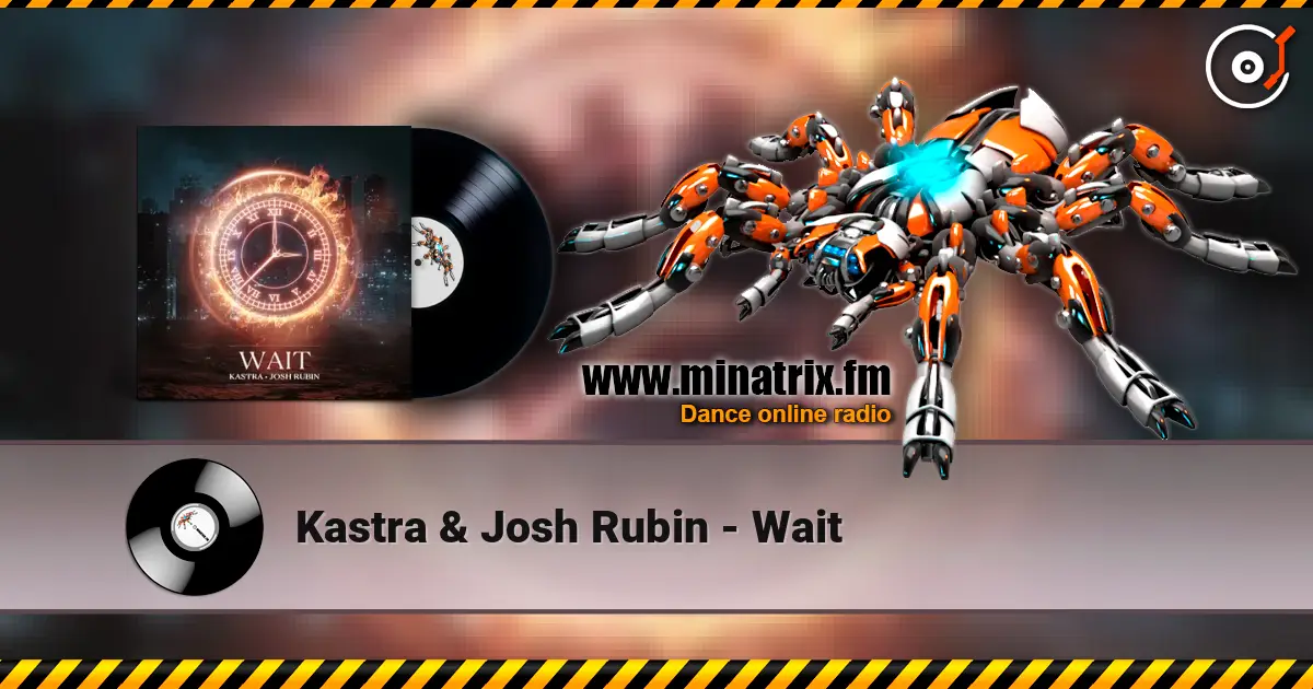 Kastra & Josh Rubin - Wait слухати онлайн у високій якості | Minatrix.FM