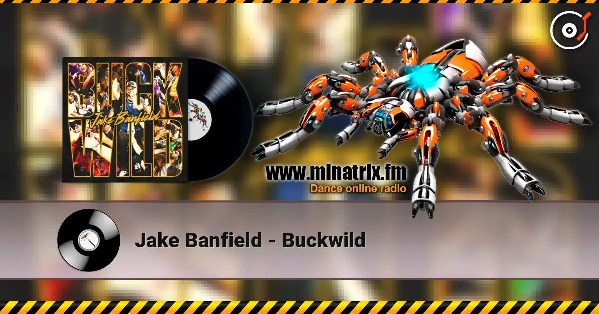 Jake Banfield - Buckwild listen online in high quality | Minatrix.FM