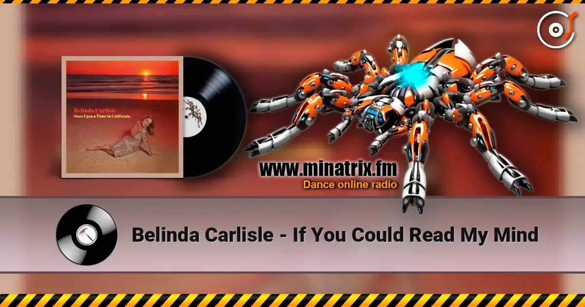 Belinda Carlisle - If You Could Read My Mind слухати онлайн у високій якості | Minatrix.FM