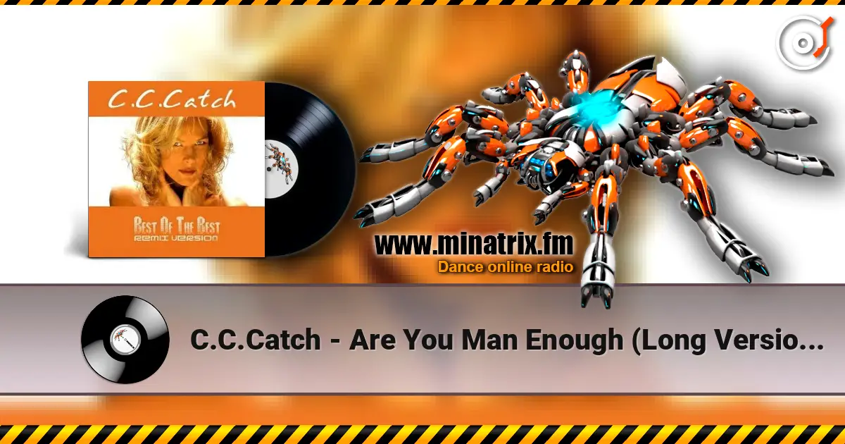 C.C.Catch - Are You Man Enough (Long Version Muscle Mix) слухати онлайн у високій якості | Minatrix.FM