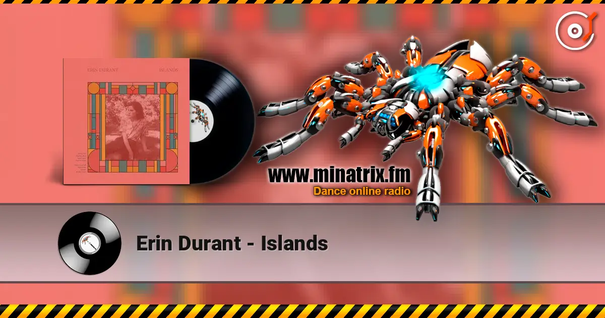 Erin Durant - Islands слухати онлайн у високій якості | Minatrix.FM