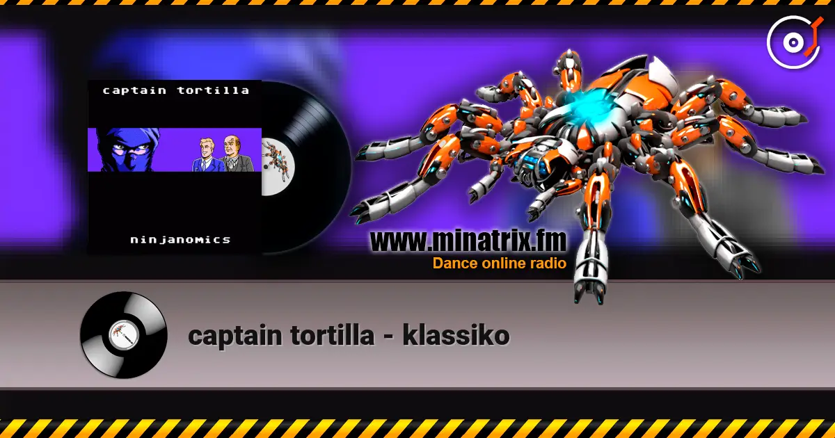 captain tortilla - klassiko listen online in high quality | Minatrix.FM