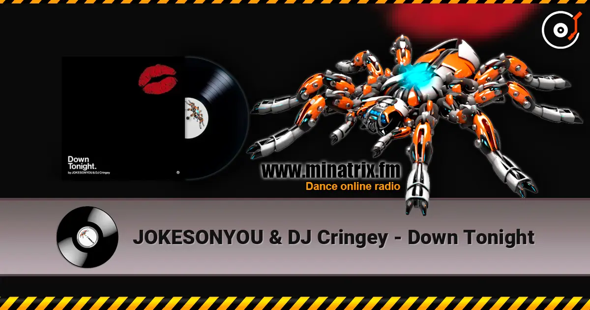 JOKESONYOU & DJ Cringey - Down Tonight слухати онлайн у високій якості | Minatrix.FM