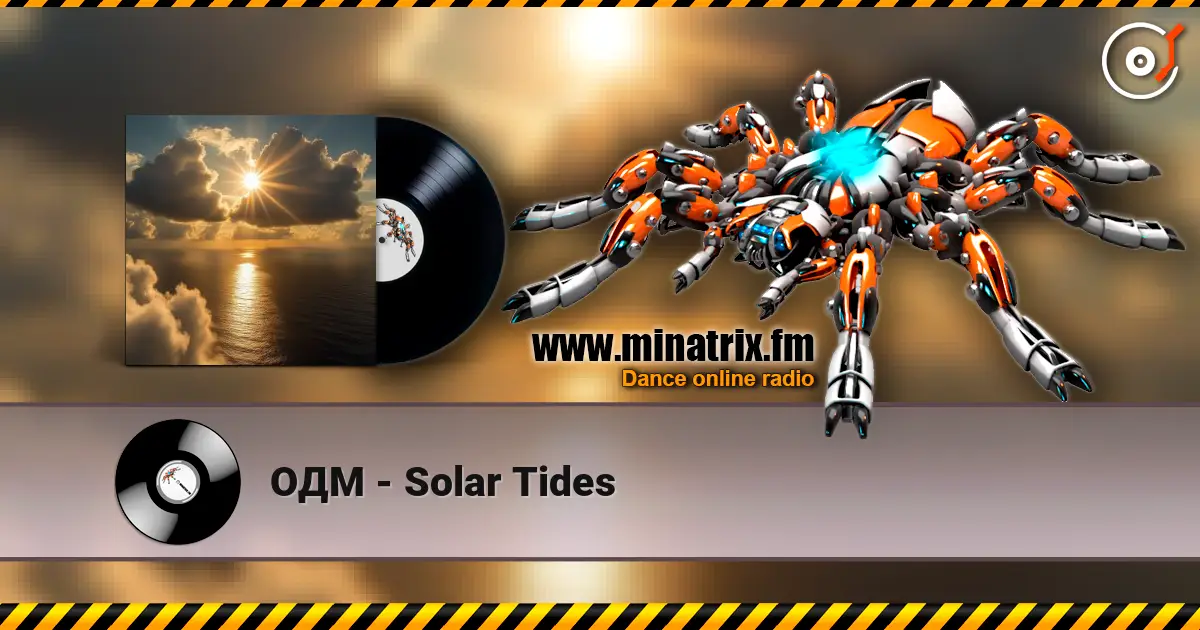 ОДМ - Solar Tides listen online in high quality | Minatrix.FM