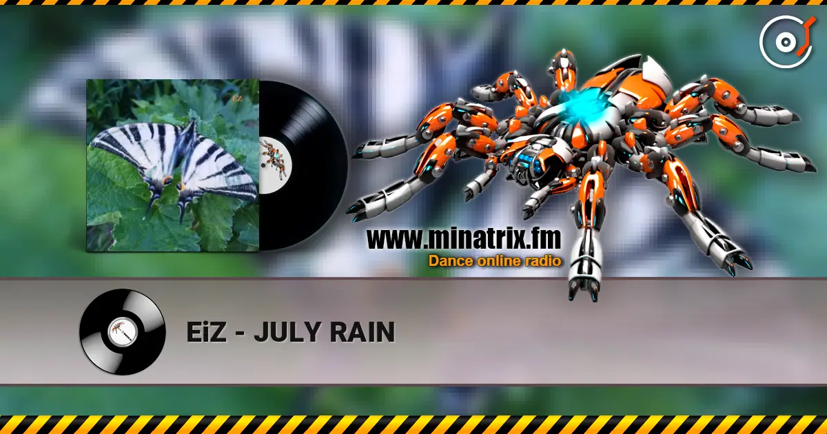 EiZ - JULY RAIN слухати онлайн у високій якості | Minatrix.FM