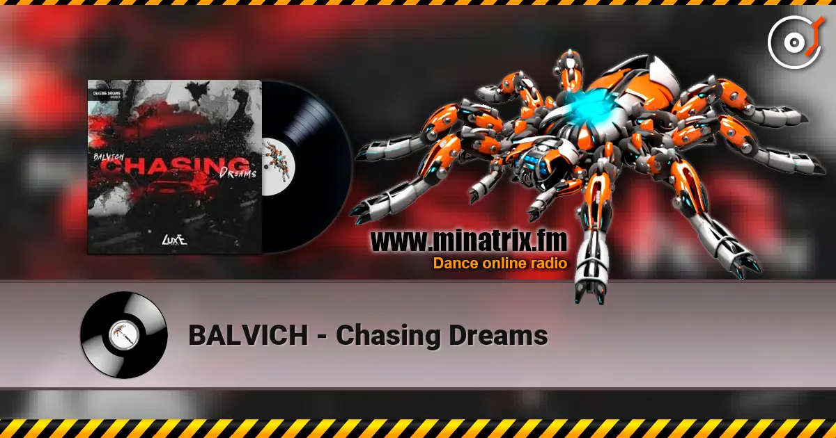 BALVICH - Chasing Dreams listen online in high quality | Minatrix.FM