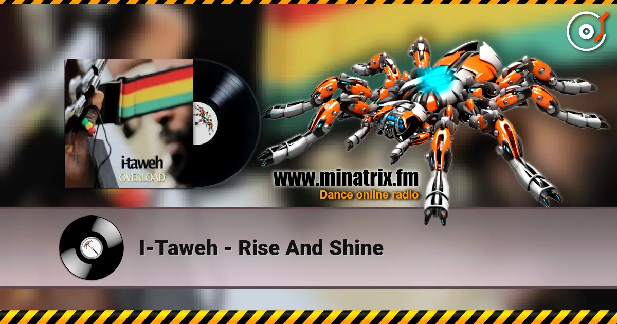 I-Taweh - Rise And Shine listen online in high quality | Minatrix.FM