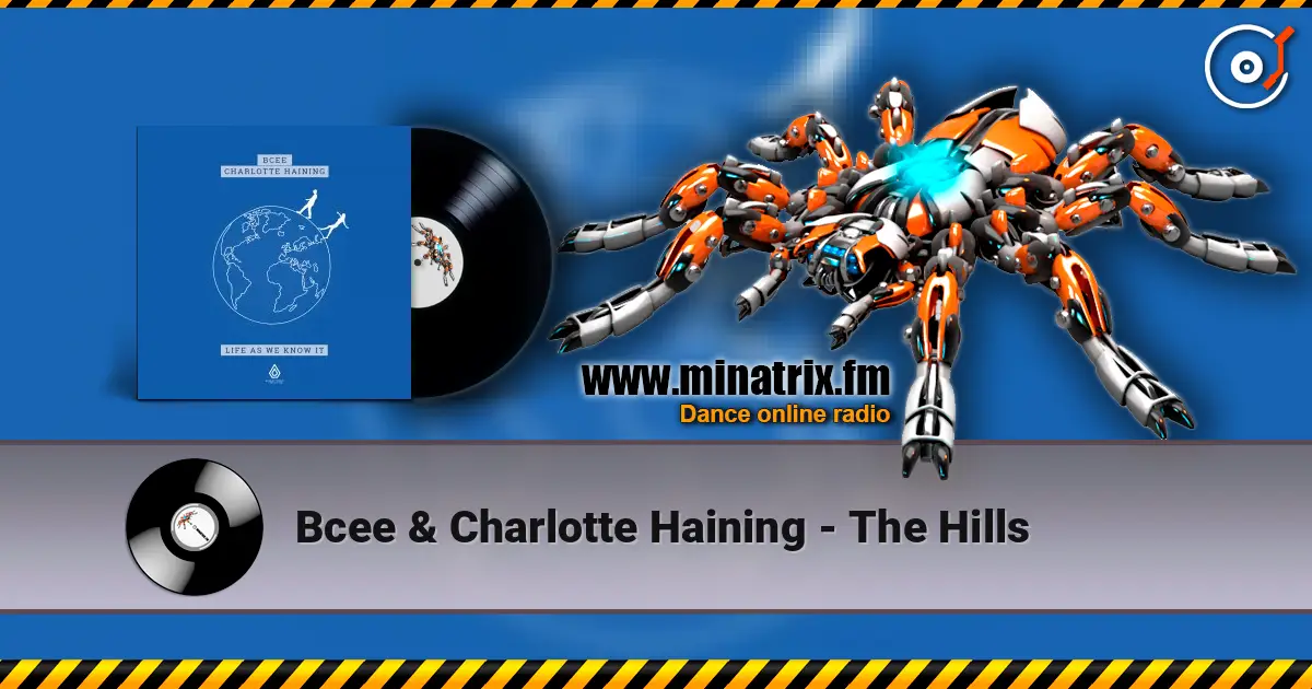 Bcee & Charlotte Haining - The Hills listen online in high quality | Minatrix.FM