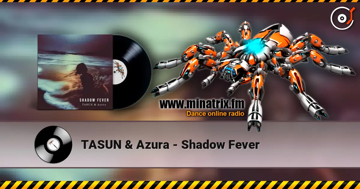 TASUN & Azura - Shadow Fever listen online in high quality | Minatrix.FM