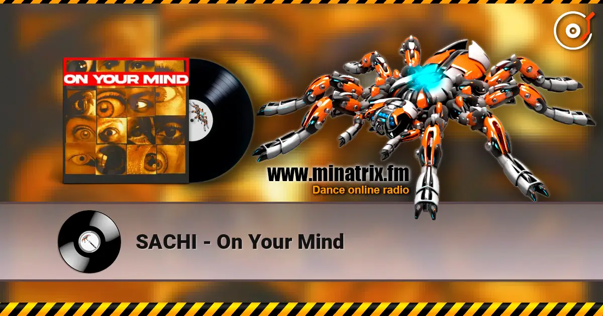SACHI - On Your Mind слухати онлайн у високій якості | Minatrix.FM