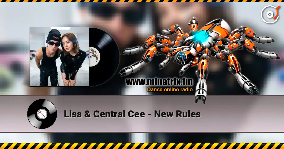 Lisa & Central Cee - New Rules слухати онлайн у високій якості | Minatrix.FM