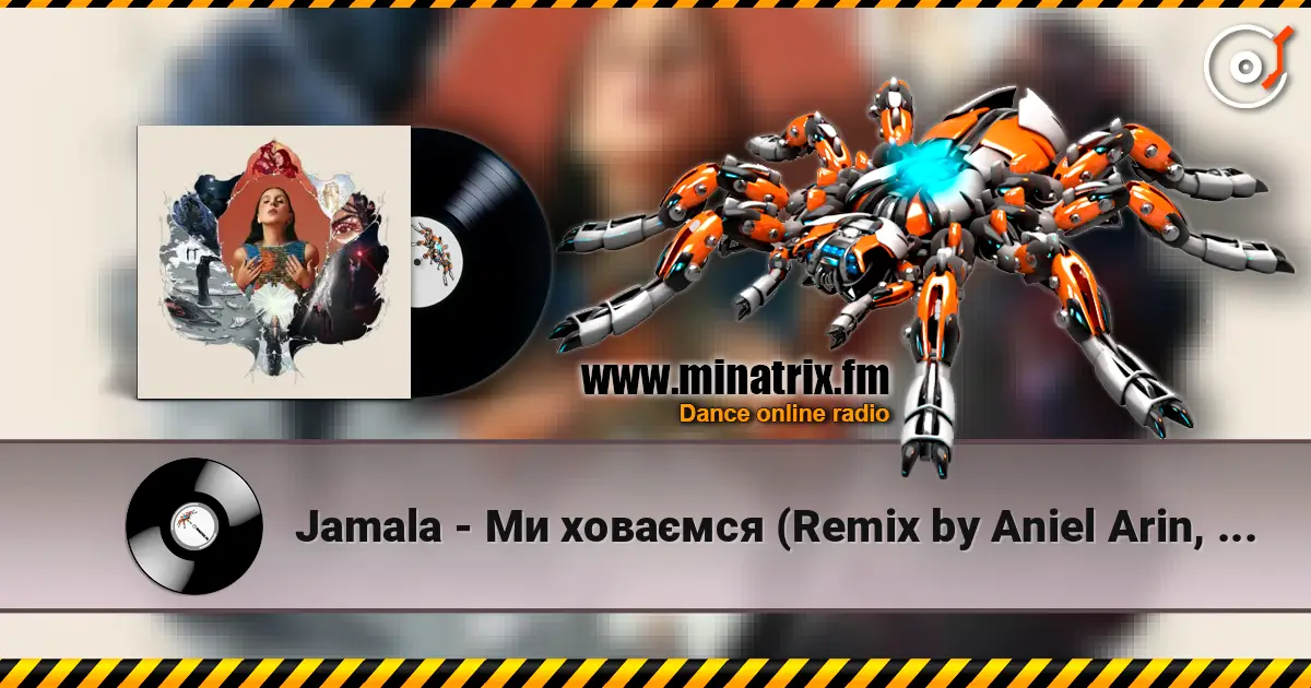 Jamala - Ми ховаємся (Remix by Aniel Arin, Club Version) слухати онлайн у високій якості | Minatrix.FM