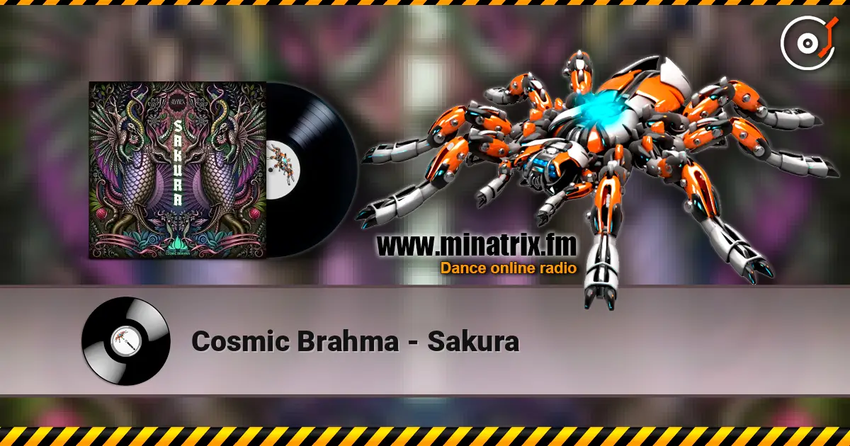 Cosmic Brahma - Sakura слухати онлайн у високій якості | Minatrix.FM