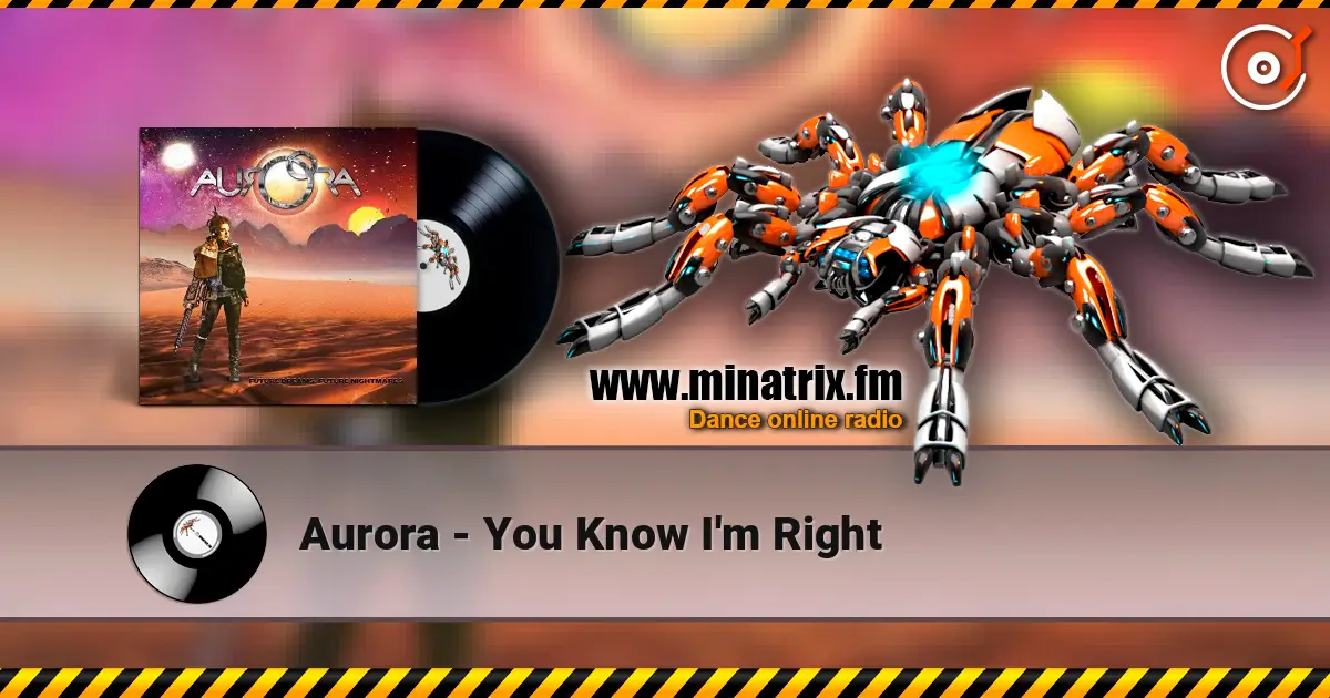 Aurora - You Know I'm Right listen online in high quality | Minatrix.FM