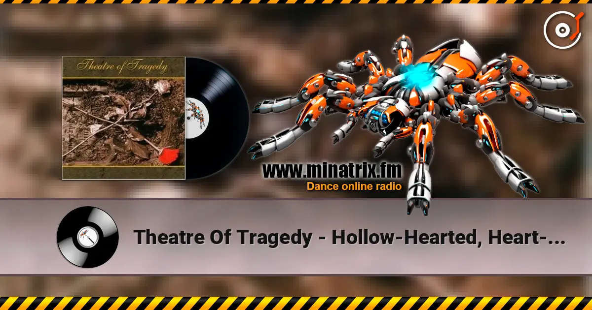 Theatre Of Tragedy - Hollow-Hearted, Heart-Departed listen online in high quality | Minatrix.FM
