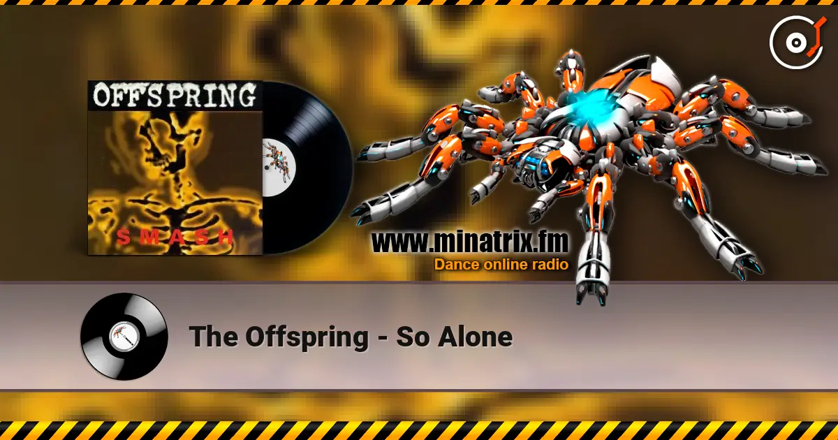 The Offspring - So Alone слухати онлайн у високій якості | Minatrix.FM