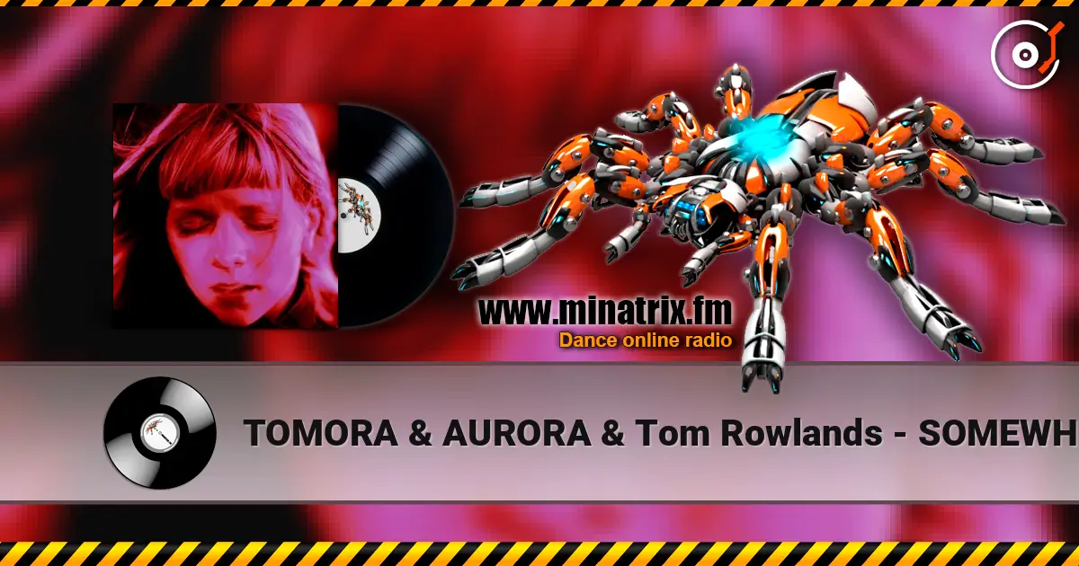 TOMORA & AURORA & Tom Rowlands - SOMEWHERE ELSE (salute Remix) слухати онлайн у високій якості | Minatrix.FM