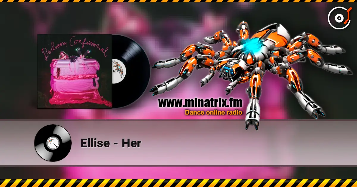 Ellise - Her listen online in high quality | Minatrix.FM