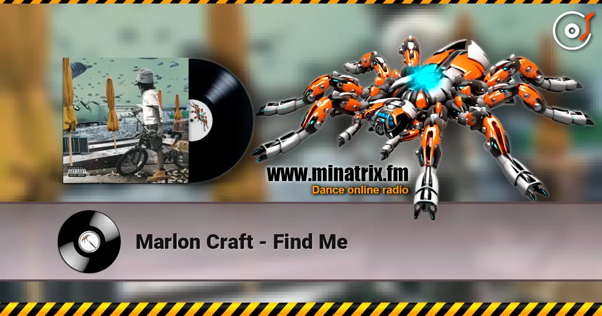 Marlon Craft - Find Me слухати онлайн у високій якості | Minatrix.FM