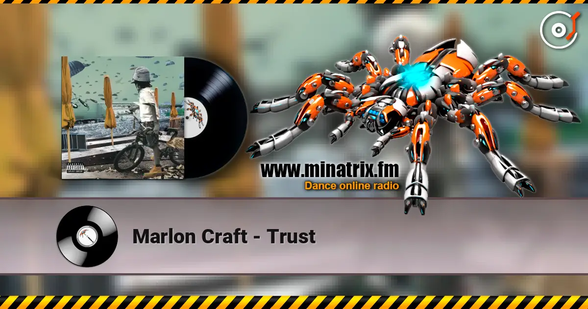 Marlon Craft - Trust слухати онлайн у високій якості | Minatrix.FM