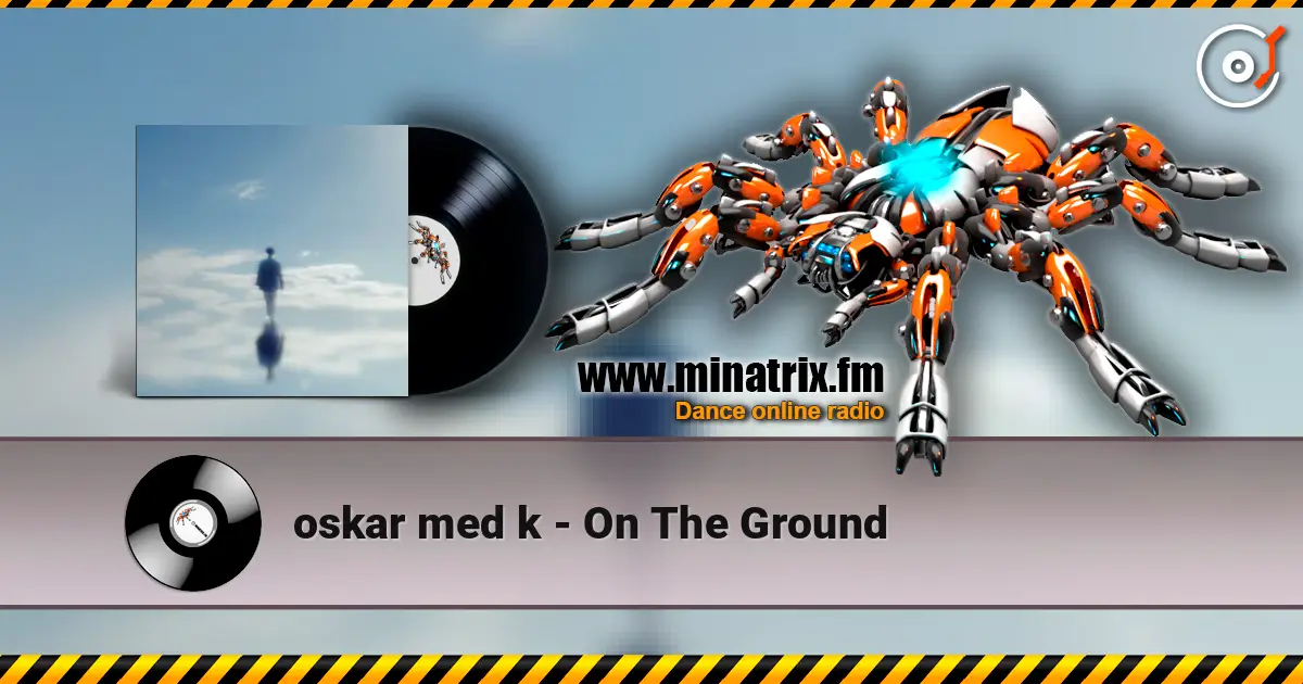 oskar med k - On The Ground listen online in high quality | Minatrix.FM