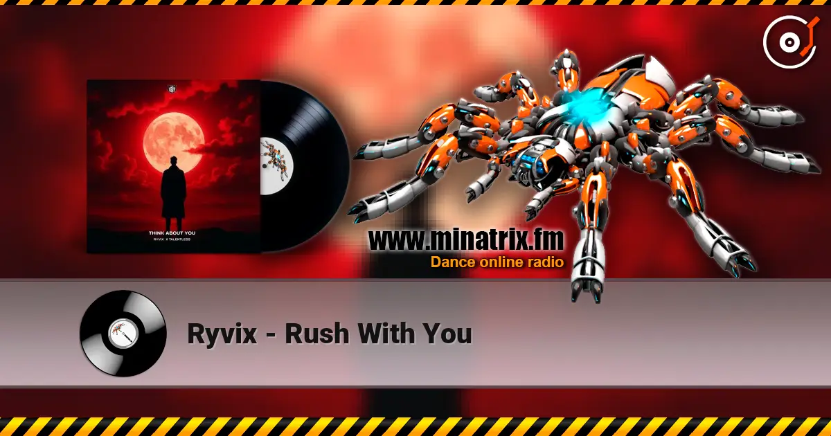 Ryvix - Rush With You listen online in high quality | Minatrix.FM