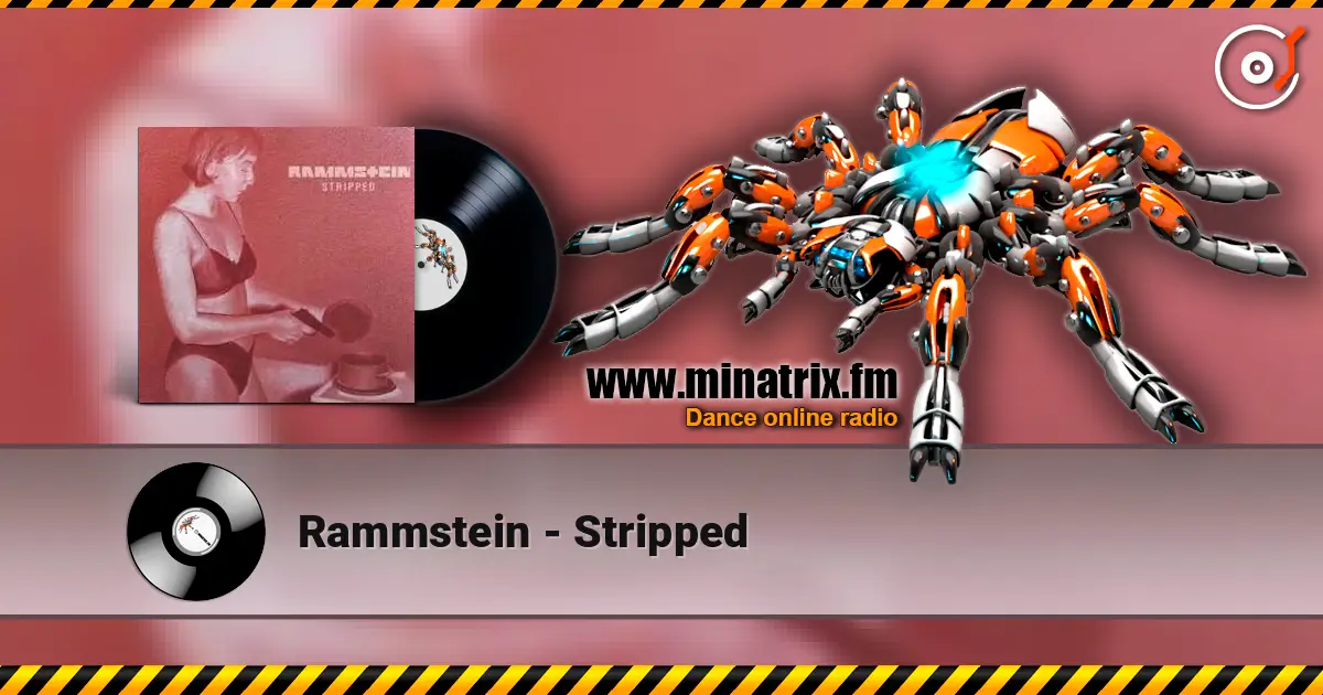 Rammstein - Stripped слухати онлайн у високій якості | Minatrix.FM