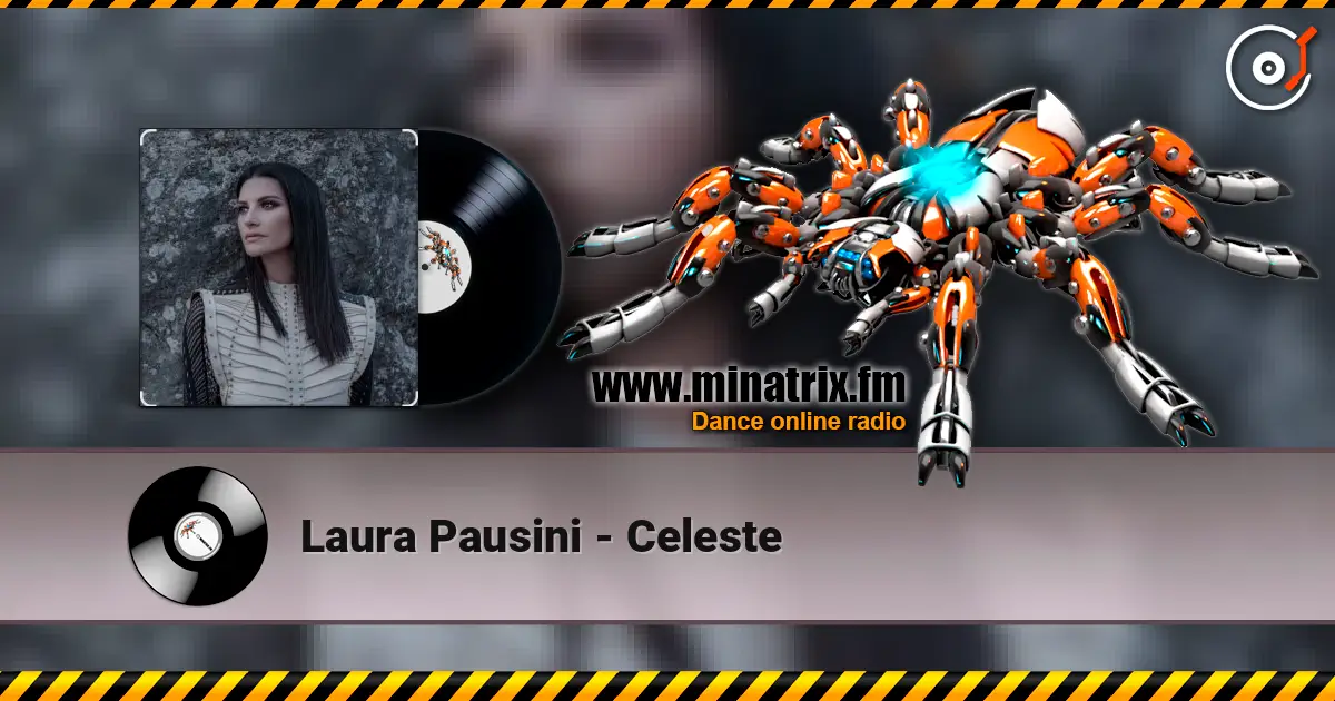 Laura Pausini - Celeste слухати онлайн у високій якості | Minatrix.FM