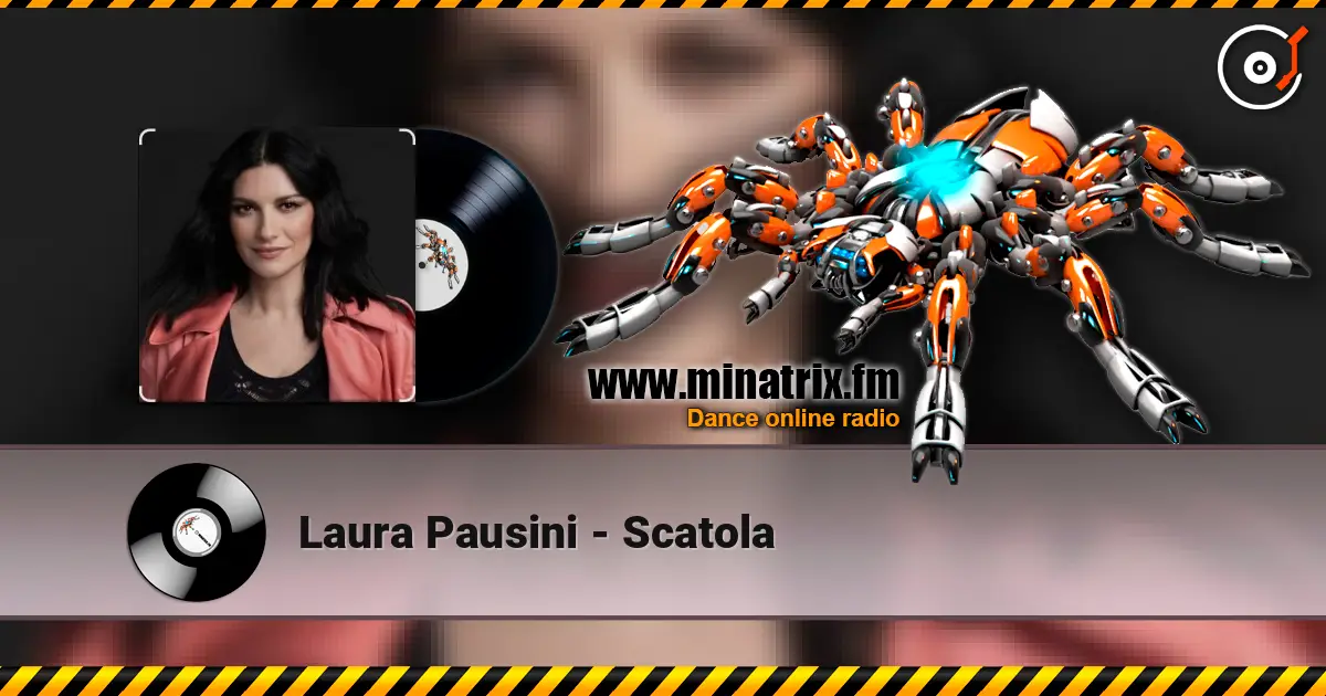 Laura Pausini - Scatola слухати онлайн у високій якості | Minatrix.FM