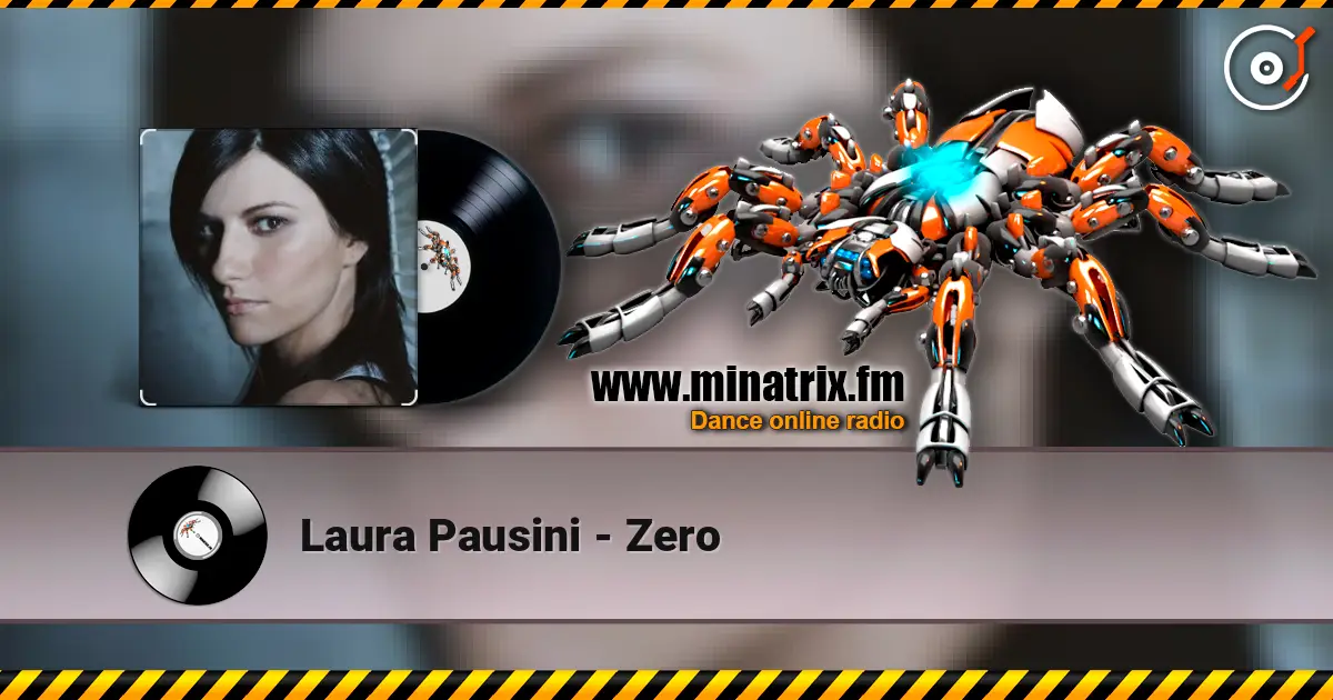 Laura Pausini - Zero слухати онлайн у високій якості | Minatrix.FM