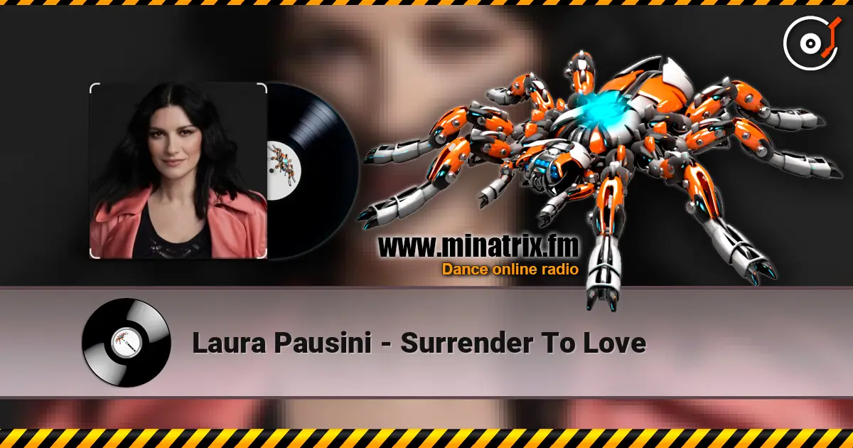 Laura Pausini - Surrender To Love слухати онлайн у високій якості | Minatrix.FM