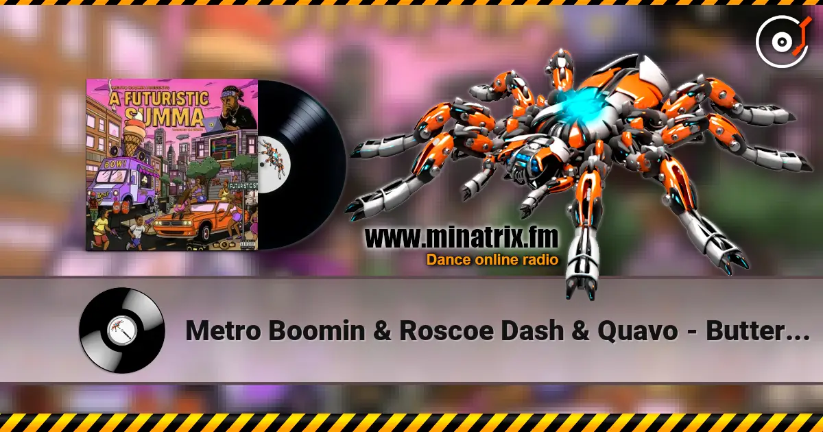 Metro Boomin & Roscoe Dash & Quavo - Butterflies (Right Now) слухати онлайн у високій якості | Minatrix.FM
