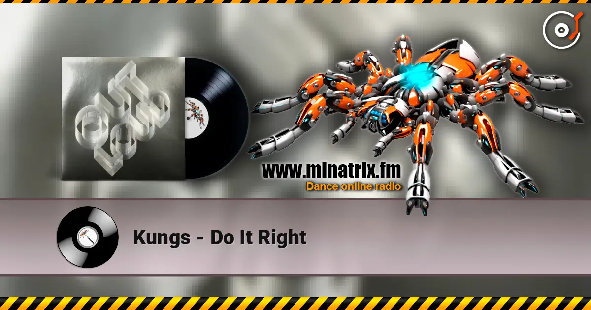 Kungs - Do It Right слухати онлайн у високій якості | Minatrix.FM