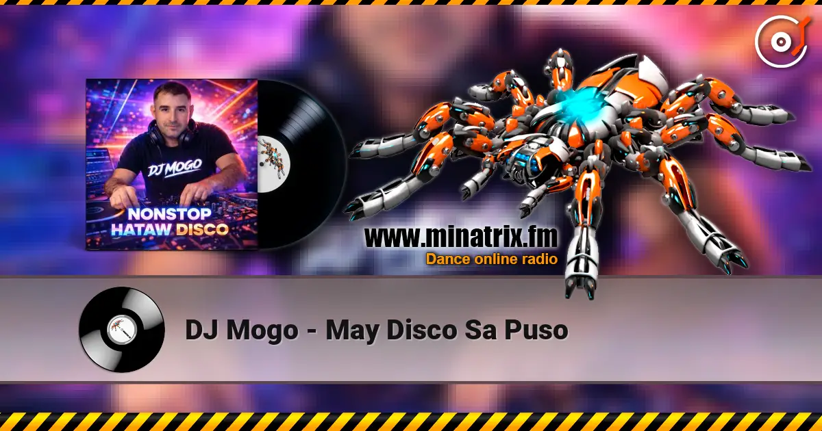 DJ Mogo - May Disco Sa Puso слухати онлайн у високій якості | Minatrix.FM