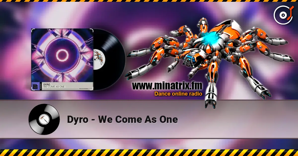 Dyro - We Come As One слухати онлайн у високій якості | Minatrix.FM