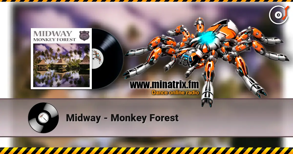 Midway - Monkey Forest слухати онлайн у високій якості | Minatrix.FM