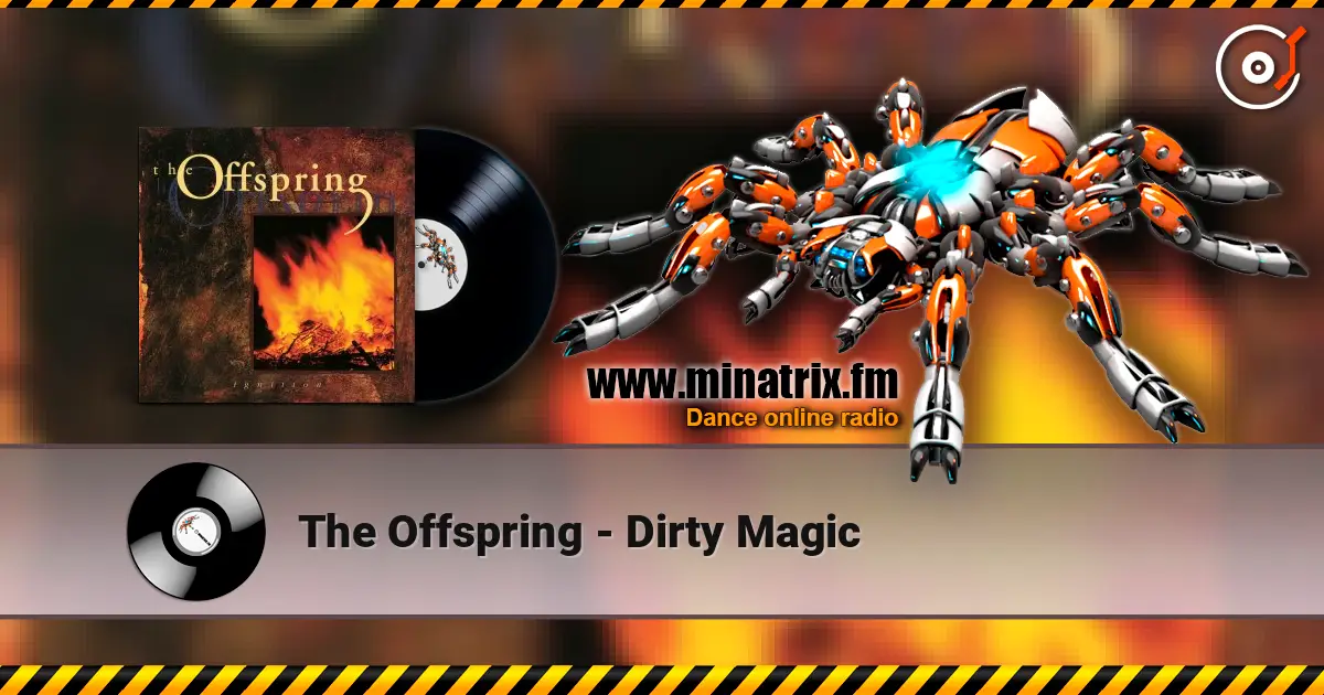 The Offspring - Dirty Magic слухати онлайн у високій якості | Minatrix.FM