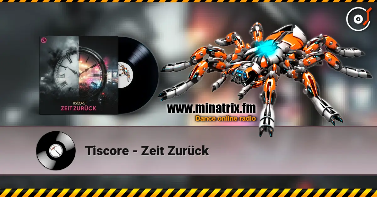 Tiscore - Zeit Zurück слухати онлайн у високій якості | Minatrix.FM