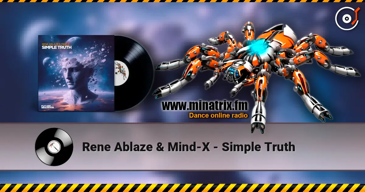 Rene Ablaze & Mind-X - Simple Truth слухати онлайн у високій якості | Minatrix.FM