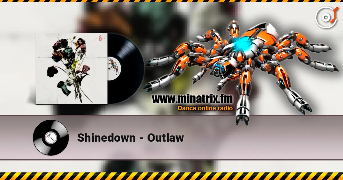 Shinedown - Outlaw слухати онлайн у високій якості | Minatrix.FM