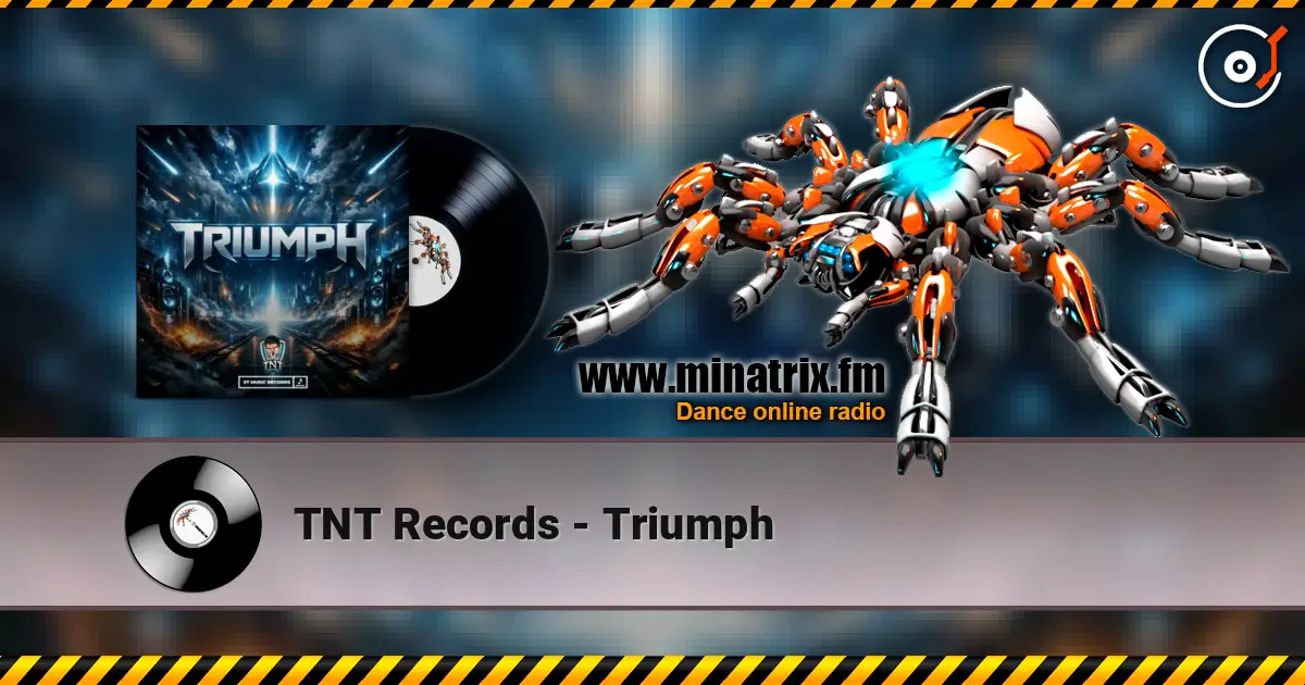 TNT Records - Triumph listen online in high quality | Minatrix.FM