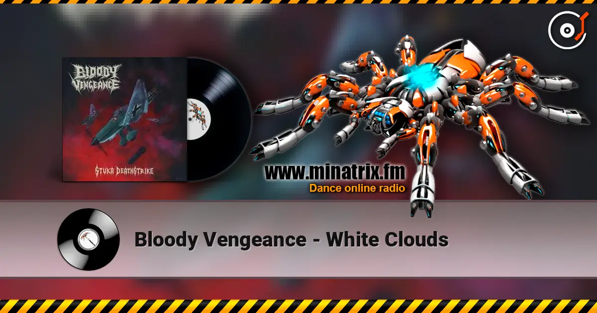 Bloody Vengeance - White Clouds listen online in high quality | Minatrix.FM