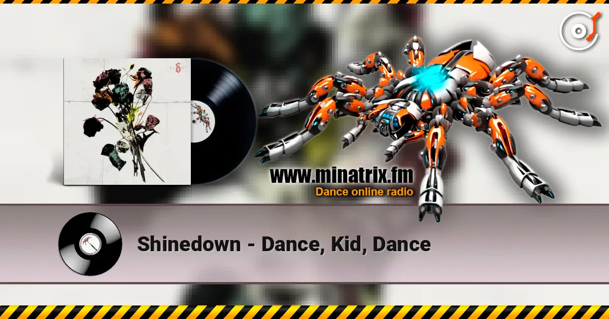 Shinedown - Dance, Kid, Dance слухати онлайн у високій якості | Minatrix.FM