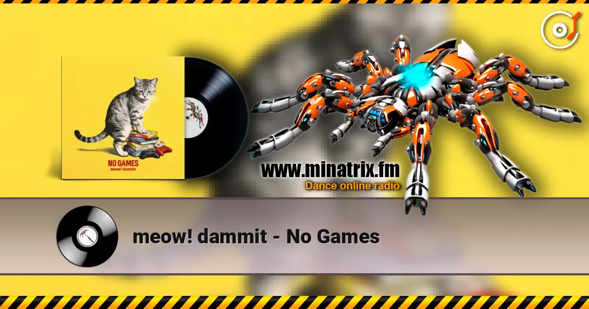 meow! dammit - No Games listen online in high quality | Minatrix.FM